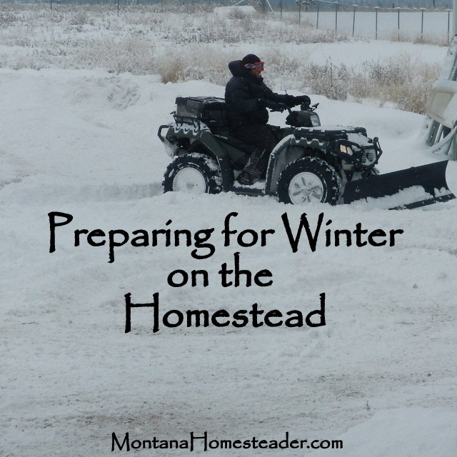 Preparing for winter on the homestead during the warm summer months Montana Homesteader