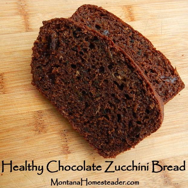 Easy recipe for homemade healthy chocolate zucchini bread with real food ingredients Montana Homesteader