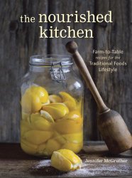 nourished kitchen cookbook filled with delicious farm to table recipes