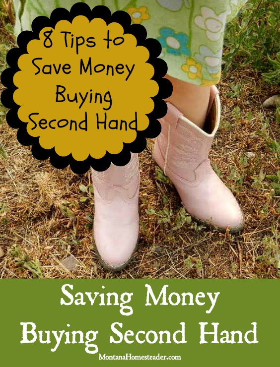8 tips to saving money by buying second hand | Montana Homesteader