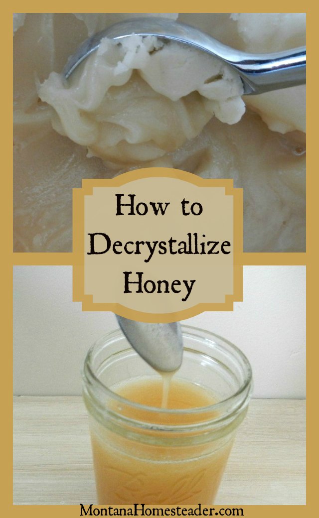 How to decrystallize raw honey | Montana Homesteader