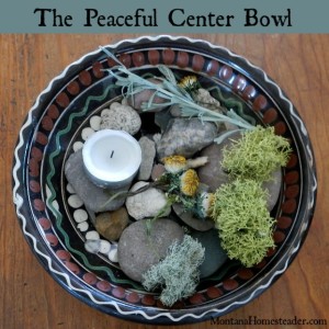 The Peaceful Center Bowl graces our dinner table where we share our daily gratitude | Montana Homesteader